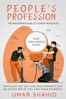 People's Profession: The Newcomer's Guide to Human Resources