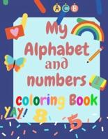 My Alphabet and Numbers Coloring Book