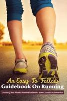 An Easy-To-Follow Guidebook On Running
