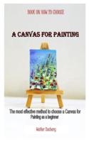 Book on How to Choose a Canvas for Painting