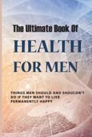 The Ultimate Book Of Health For Men