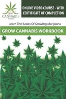 Grow Cannabis Workbook