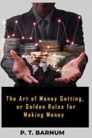 The Art of Money Getting,