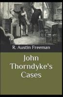 John Thorndyke's Cases Illustrated