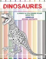 Livres À Colorier Pour Adultes - Dessins Abstraits - Animaux - Dinosaures