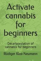 Activate Cannabis for Beginners