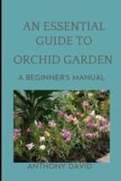 An Essential Guide to Orchid Garden