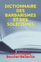 Dictionnaire Des Barbarismes Et Des Solécismes