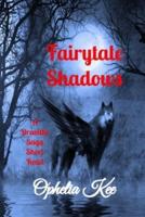 Draoithe: Fairytale Shadows: Complete Volume