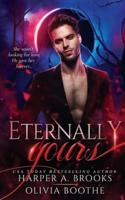 Eternally Yours: A Vampire Paranormal Romance