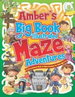 Amber's Big Book of Illustrated Maze Adventures