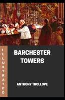 Barchester Towers Illustrated