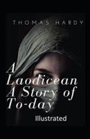 A Laodicean a Story of To-Day Illustrated