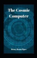 The Cosmic Computer Illustrated