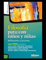 Filosofía para/con niños y niñas: Reflexiones y acciones