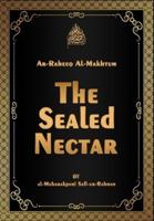 Ar-Raheeq Al-Makhtum (The Sealed Nectar)