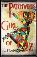 The Patchwork Girl of Oz Annotated