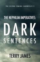 The Nephilim Imperatives: Dark Sentences