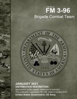 Field Manual FM 3-96 Brigade Combat Team January 2021