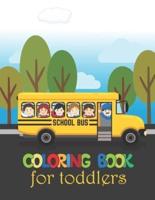 School Bus Coloring For Toddlers: Buses Transportation Coloring Book, Perfect For Your Toddler