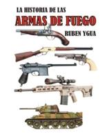 Historia De Las Armas De Fuego