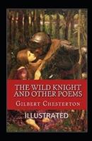 The Wild Knight And Other Poems Illustrated