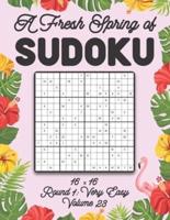 A Fresh Spring of Sudoku 16 x 16 Round 1: Very Easy Volume 23: Sudoku for Relaxation Spring Puzzle Game Book Japanese Logic Sixteen Numbers Math Cross Sums Challenge 16x16 Grid Beginner Friendly Easy Level For All Ages Kids to Adults Floral Theme Gifts
