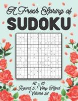 A Fresh Spring of Sudoku 16 x 16 Round 5: Very Hard Volume 21: Sudoku for Relaxation Spring Puzzle Game Book Japanese Logic Sixteen Numbers Math Cross Sums Challenge 16x16 Grid Beginner Friendly Hard Level For All Ages Kids to Adults Floral Theme Gifts