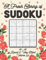A Fresh Spring of Sudoku 16 x 16 Round 5: Very Hard Volume 22: Sudoku for Relaxation Spring Puzzle Game Book Japanese Logic Sixteen Numbers Math Cross Sums Challenge 16x16 Grid Beginner Friendly Hard Level For All Ages Kids to Adults Floral Theme Gifts