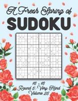 A Fresh Spring of Sudoku 16 x 16 Round 5: Very Hard Volume 25: Sudoku for Relaxation Spring Puzzle Game Book Japanese Logic Sixteen Numbers Math Cross Sums Challenge 16x16 Grid Beginner Friendly Hard Level For All Ages Kids to Adults Floral Theme Gifts