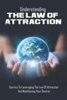 Understanding The Law of Attraction