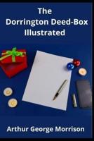 The Dorrington Deed-Box Illustrated