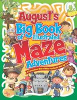 August's Big Book of Illustrated Maze Adventures