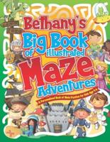Bethany's Big Book of Illustrated Maze Adventures