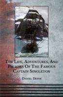 The Life, Adventures, And Piracies Of The Famous Captain Singleton