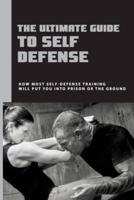 The Ultimate Guide To Self Defense