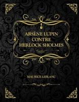 Arsène Lupin Contre Herlock Sholmes