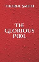 The Glorious Pool