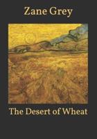 The Desert of Wheat