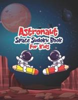 Astronaut Space Sudoku Book for Kids