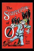 The Scarecrow of Oz Illustrated