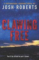 Clawing Free: A Monstrous Supernatural Thriller