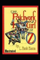 The Patchwork Girl of Oz Illustrated