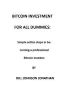 Bitcoin Investment for All Dummies
