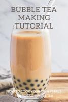 Bubble Tea Making Tutorial