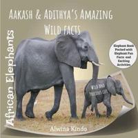 African Elephant- Aakash and Adithya's Amazing Wild Facts