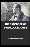 The Casebook of Sherlock Holmes Illustrated