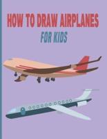 How To Draw AirPlanes For Kids