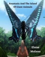 Anastasia And The Island Of Giant Animals