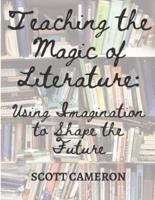 Teaching the Magic of Literature